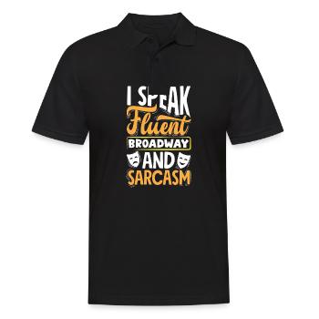 I Speak Fluent Broadway And Sarcasm Theatre Actor - Men's Polo Shirt - black - Front - Kai (181cm)