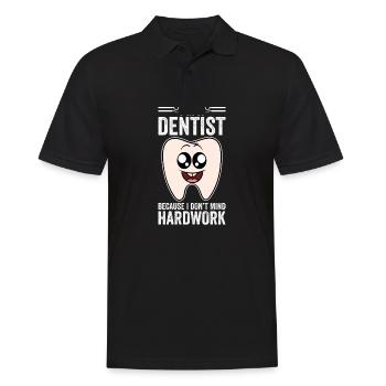 I'm A Dentist Because I Don't Mind Hardwork - Men's Polo Shirt - black - Front - Kai (181cm)