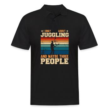 I Only Care About Juggling And Maybe Three People - Männer Poloshirt - Schwarz - Vorne - Kai (181cm)