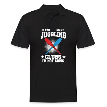 If I Can't Bring My Juggling Clubs I'm Not Going - Männer Poloshirt - Schwarz - Vorne - Kai (181cm)