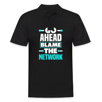 Go Ahead And Blame The Network Admin - Men's Polo Shirt - black - Front - Kai (181cm)