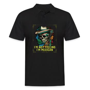 I'm Not Yelling I'm Mexican Life Mexico Pride - Männer Poloshirt - Schwarz - Vorne - Kai (181cm)