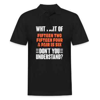 What part of fifMotiven two don't you understand - Männer Poloshirt - Schwarz - Vorne - Kai (181cm)