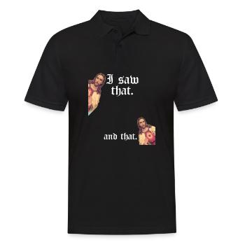 Funny God Christian Quote I Jesus Meme I Saw That - Men's Polo Shirt - black - Front - Kai (181cm)