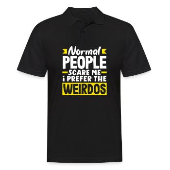 Normal people scare me. I prefer the weirdos - Men's Polo Shirt - black - Front - Kai (181cm)