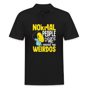 Normal people scare me. I prefer the weirdos - Men's Polo Shirt - black - Front - Kai (181cm)