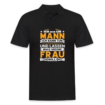 Ich Bin Ein Mann Ich Kann Tun Was Meine Frau Will - Männer Poloshirt - Schwarz - Vorne - Kai (181cm)