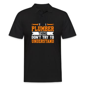 It's A Plumber Thing, Don't Try To Understand - Männer Poloshirt - Schwarz - Vorne - Kai (181cm)