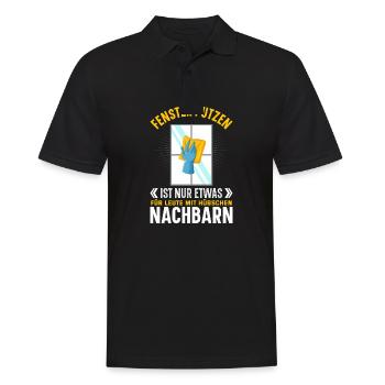 Fenster putzen ist für Leute mit hübschen Nachbarn - Männer Poloshirt - Schwarz - Vorne - Kai (181cm)