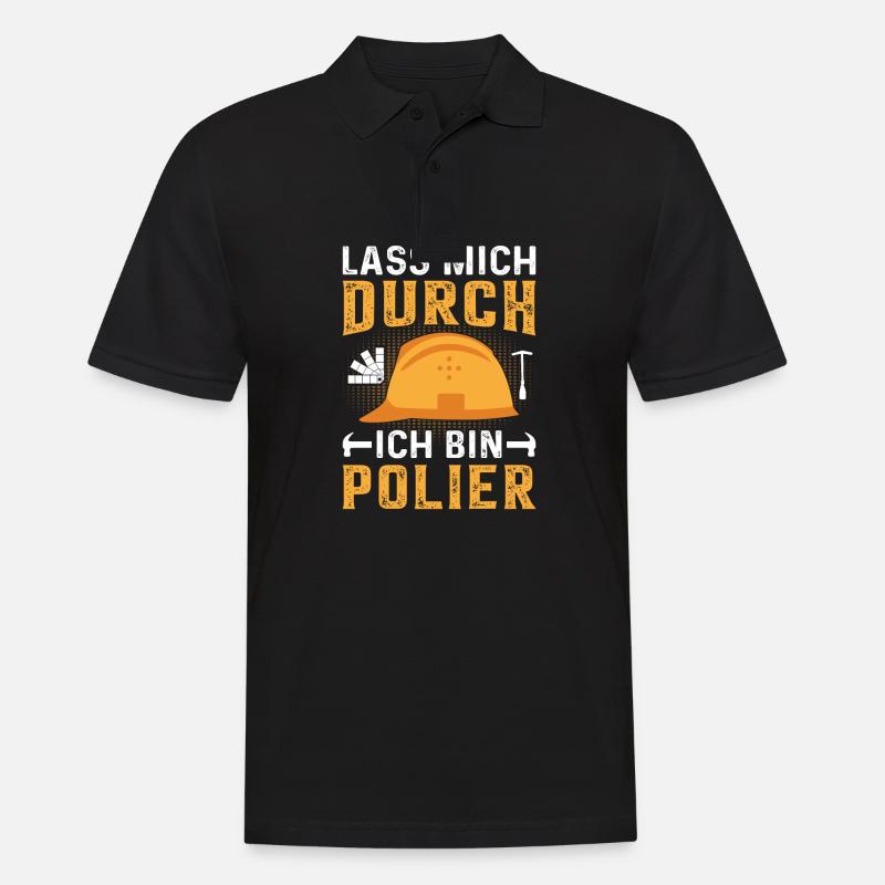 Lass mich durch ich bin Polier Bauleiter - Männer Poloshirt - Schwarz