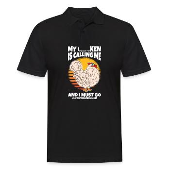 My Chicken Is Calling Me And I Must Go - Men's Polo Shirt - black - Front - Kai (181cm)