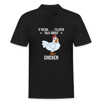 Lustiger Hühner Spruch Huhn - Männer Poloshirt - Schwarz - Vorne - Kai (181cm)