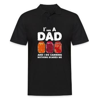 I'm A Dad And I Do Canning Nothing Scares Me - Männer Poloshirt - Schwarz - Vorne - Kai (181cm)