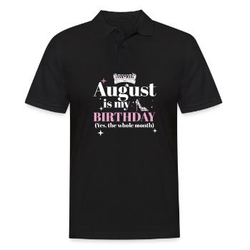 August Is My Birthday Yes The Whole Month Born in - Men's Polo Shirt - black - Front - Kai (181cm)