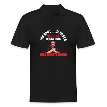 you do You Don't Have To Be A Doctor To Save Lives - Männer Poloshirt - Schwarz - Vorne - Kai (181cm)