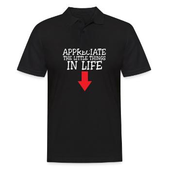 Appreciate The Little Things In Life Arrow Funny - Männer Poloshirt - Schwarz - Vorne - Kai (181cm)