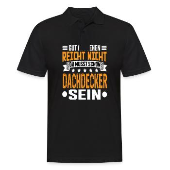 Dachdecker Dachdecker Spruch Hochbau Dach - Männer Poloshirt - Schwarz - Vorne - Kai (181cm)