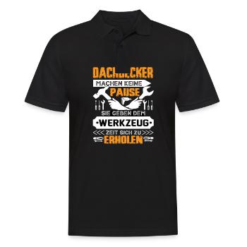 Dachdecker Machen Keine Pause - Männer Poloshirt - Schwarz - Vorne - Kai (181cm)