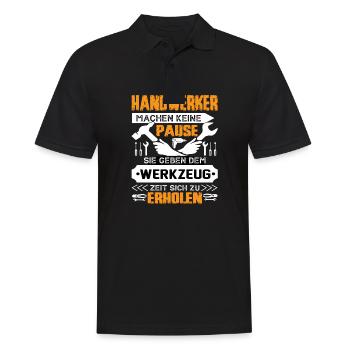 Handwerker Machen Keine Pause - Männer Poloshirt - Schwarz - Vorne - Kai (181cm)