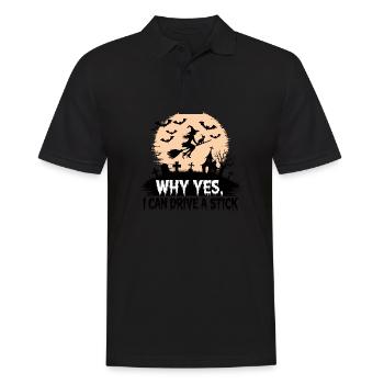 Why Yes I Can Drive a Stick Funny Witch Halloween - Männer Poloshirt - Schwarz - Vorne - Kai (181cm)