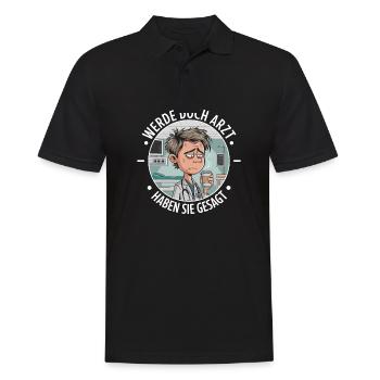Werde Doch Arzt Lustiges Ärzte Medizin Spruch - Männer Poloshirt - Schwarz - Vorne - Kai (181cm)