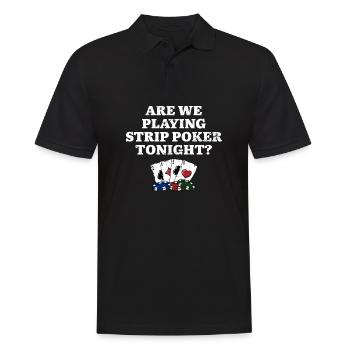 Playing Strip Poker Tonight Poker Player Friends - Männer Poloshirt - Schwarz - Vorne - Kai (181cm)