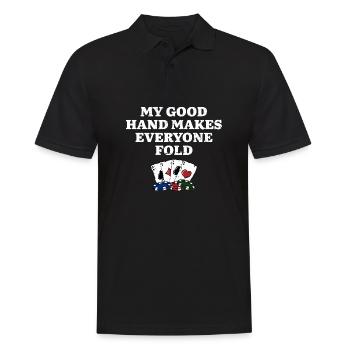 My Good Hand Makes Everyone Fold Funny Poker Humor - Men's Polo Shirt - black - Front - Kai (181cm)