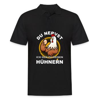 Du NERVST! Ich geh zu meinen Hühnern - Männer Poloshirt - Schwarz - Vorne - Kai (181cm)