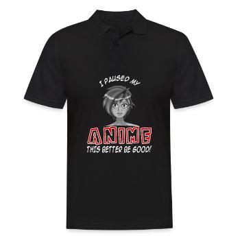 I paused my Anime - this better be good - Men's Polo Shirt - black - Front - Kai (181cm)