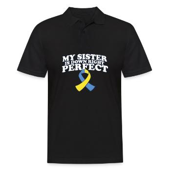 My Sister Is Down Right Perfect Down Syndrome - Männer Poloshirt - Schwarz - Vorne - Kai (181cm)