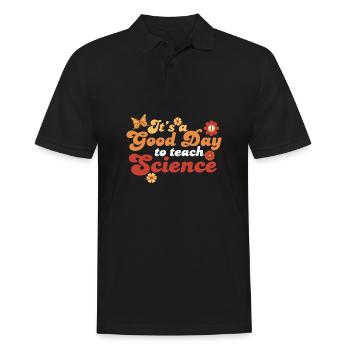 It's A Good Day Teach Science Teacher Science - Men's Polo Shirt - black - Front - Kai (181cm)