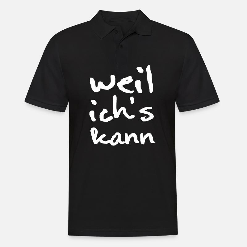 Weil ich's kann - white - Männer Poloshirt - Schwarz