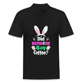 Hat jemand Kaffee gesagt? Osterhasen Humor - Männer Poloshirt - Schwarz - Vorne - Kai (181cm)