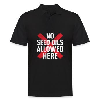 Anti Seed Oils Hate Vegetable Oils Hat Seed Oils - Men's Polo Shirt - black - Front - Kai (181cm)
