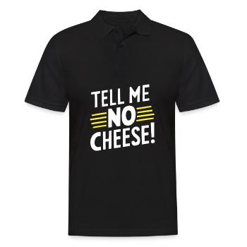 Tell me no cheese Deutsch Denglisch Sprichwort - Männer Poloshirt - Schwarz - Vorne - Kai (181cm)