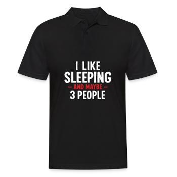 Ich mag Schlafen und vielleicht drei Leute, die sich ausruhen - Männer Poloshirt - Schwarz - Vorne - Kai (181cm)