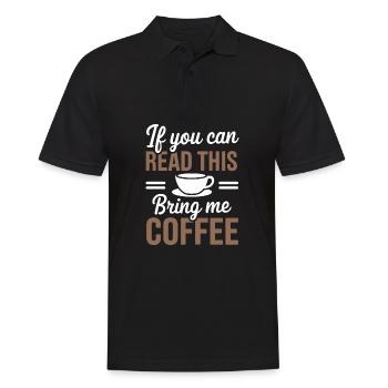 Si vous pouvez lire ceci apportez-moi du café Lover drôle j - Polo Homme - noir - Devant - Kai (181cm)