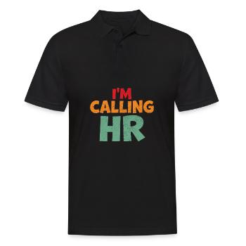 I'm calling HR funny office humor co workers - Men's Polo Shirt - black - Front - Kai (181cm)