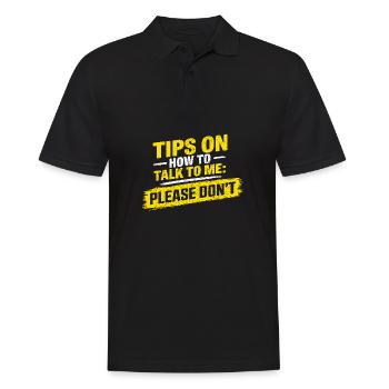 Tips On How To Talk To Me Please Dont Funny - Men's Polo Shirt - black - Front - Kai (181cm)
