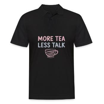 More Tea Less Talk Introvert Tea Lovers enthusiast - Men's Polo Shirt - black - Front - Kai (181cm)