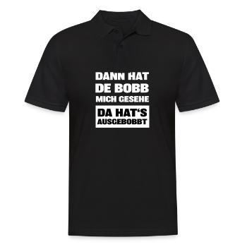 Dann hat de bobb mich gesehe da hats ausgebobbt - Männer Poloshirt - Schwarz - Vorne - Kai (181cm)