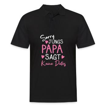 Sorry Jungs Papa Sagt Kein Dates Tochter Vater - Männer Poloshirt - Schwarz - Vorne - Kai (181cm)
