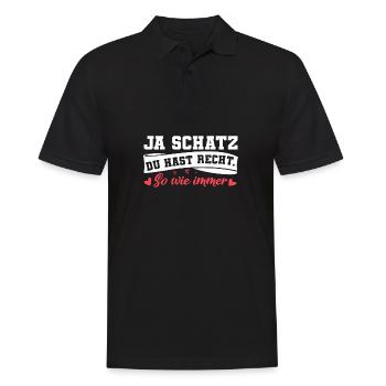 Ja Schatz Du Hast Recht Lustiges Pärchen Paar - Männer Poloshirt - Schwarz - Vorne - Kai (181cm)