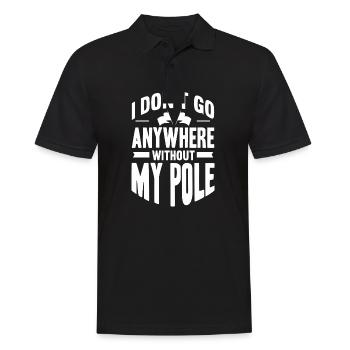 I don't go anywhere without my pole - Männer Poloshirt - Schwarz - Vorne - Kai (181cm)