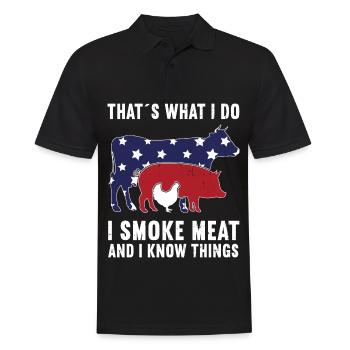 Thats What I Do I Smoke Meat And I Know Things - Männer Poloshirt - Schwarz - Vorne - Kai (181cm)