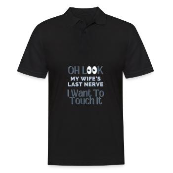 Oh Look My Wife's Last Nerve I Want To Touch It - Men's Polo Shirt - black - Front - Kai (181cm)