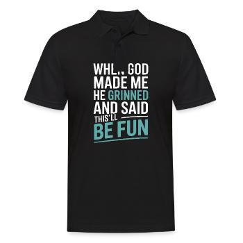 When God made me, he grinned! - Men's Polo Shirt - black - Front - Kai (181cm)