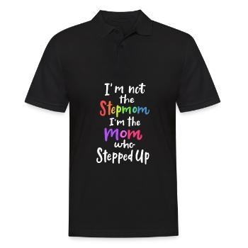 I'm Not The Stepmom, I'm The Stepped Up Cute - Men's Polo Shirt - black - Front - Kai (181cm)