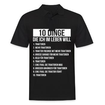 Dinge die ich im Leben Will Traktor Mehr Traktoren - Männer Poloshirt - Schwarz - Vorne - Kai (181cm)