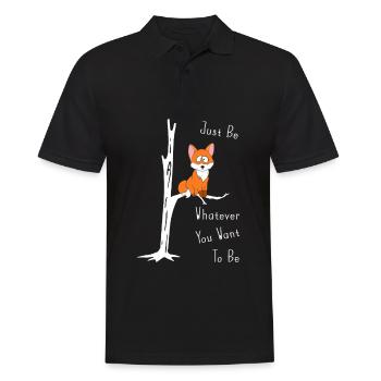 Just Be Whatever You Want To Be Fuchs auf Ast - Männer Poloshirt - Schwarz - Vorne - Kai (181cm)